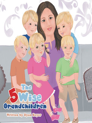cover image of The 5 Wise Grandchildren